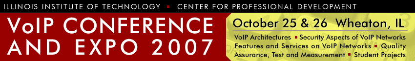 VoIP Conference 2007 at Illinois Institute of Technology